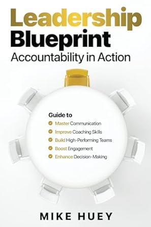 The Leadership Blueprint: Accountability in Action
