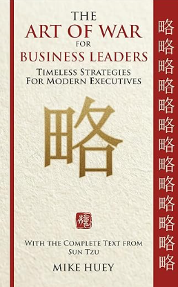 The Art of War for Business Leaders
